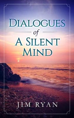 Book cover for Dialogues of A Silent Mind