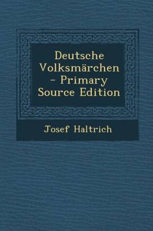 Cover of Deutsche Volksmarchen - Primary Source Edition