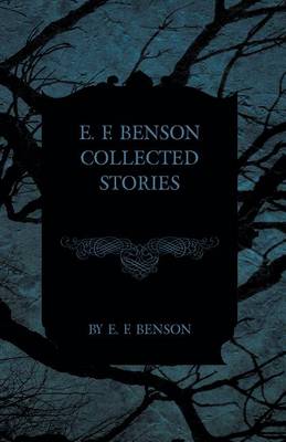 Book cover for E. F. Benson Collected Stories