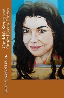Book cover for Candela's Secrets and Other Havana Stories