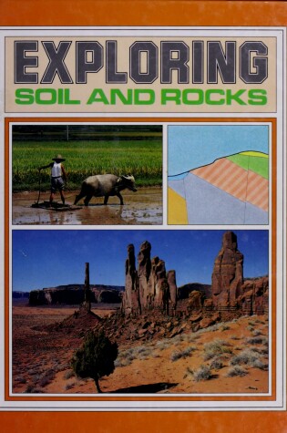 Cover of Exploring Soil and Rocks