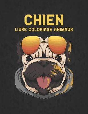 Book cover for Chien Livre Coloriage Animaux