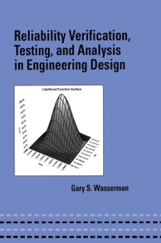 Cover of Reliability Verification, Testing, and Analysis in Engineering Design