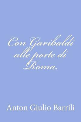Book cover for Con Garibaldi alle porte di Roma