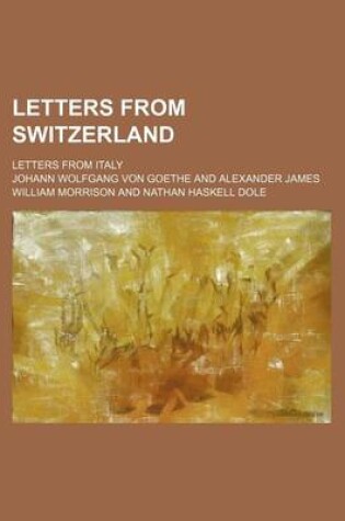 Cover of Letters from Switzerland (Volume 2); Letters from Italy