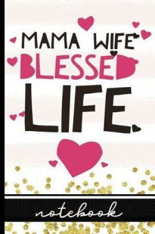 Cover of Mama Wife Blessed Life