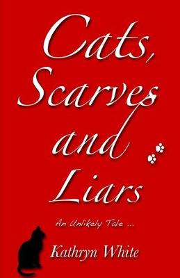 Book cover for Cats, Scarves and Liars