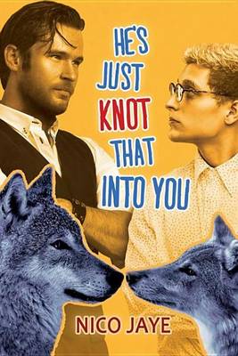 Book cover for He's Just Knot That Into You