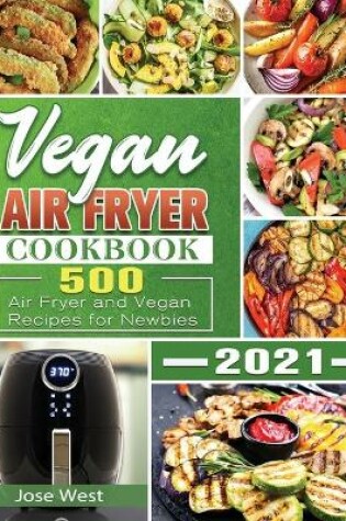 Cover of Vegan Air Fryer Cookbook 2021