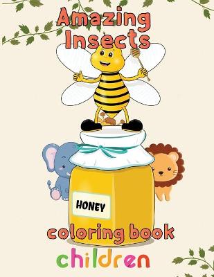 Book cover for Amazing Insects Coloring Book Children