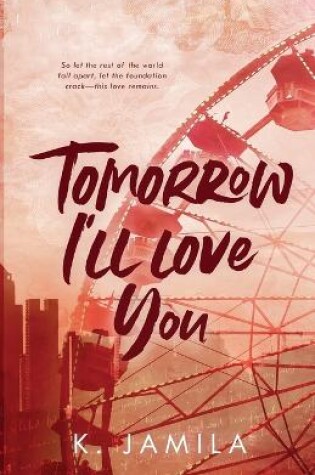 Cover of Tomorrow I'll Love You