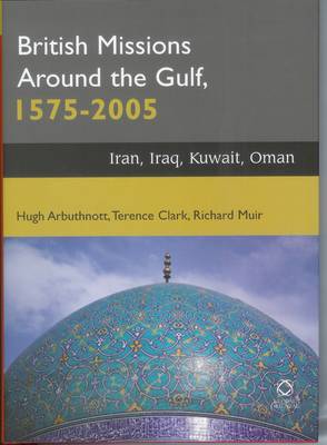 Book cover for British Missions around the Gulf, 1575-2005