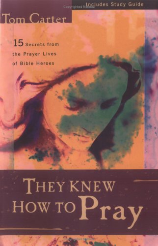 Cover of They Knew How to Pray