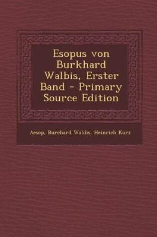 Cover of Esopus Von Burkhard Walbis, Erster Band