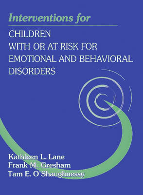 Book cover for Interventions for Children With or At-Risk for Emotional and Behavioral Disorders