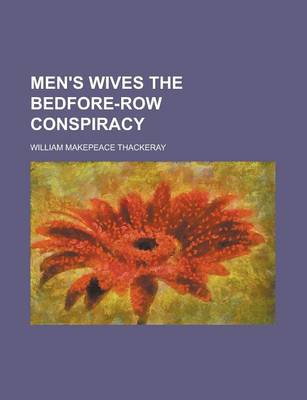 Book cover for Men's Wives the Bedfore-Row Conspiracy