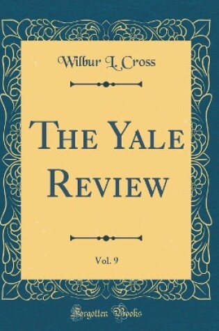 Cover of The Yale Review, Vol. 9 (Classic Reprint)