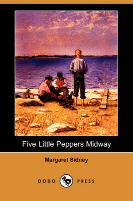 Book cover for Five Little Peppers Midway (Dodo Press)