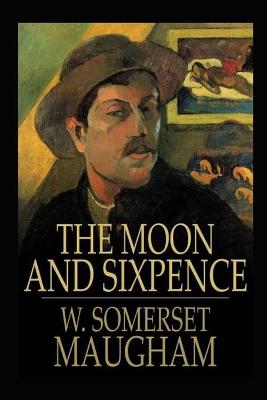 Book cover for The Moon and Sixpence by W. Somerset Maugham - illustrated and annotated edition -