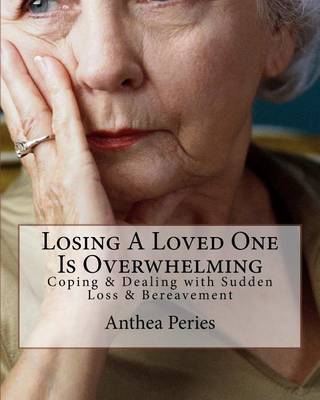 Book cover for Losing A Loved One Is Overwhelming