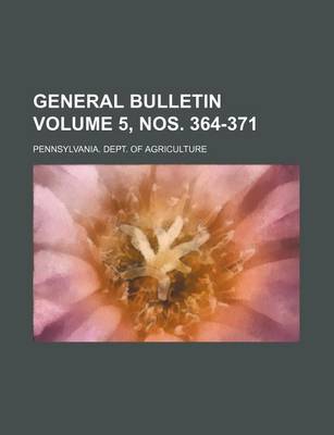 Book cover for General Bulletin Volume 5, Nos. 364-371