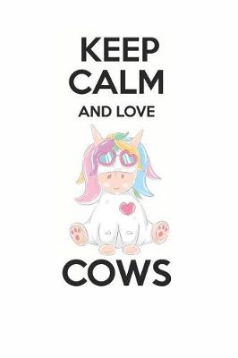 Book cover for Keep Calm and Love Cows