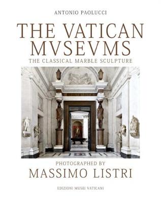 Book cover for Vatican Museums The Classical Marble Sculpture