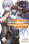 Book cover for I'm the Heroic Knight of an Intergalactic Empire! (Light Novel) Vol. 2