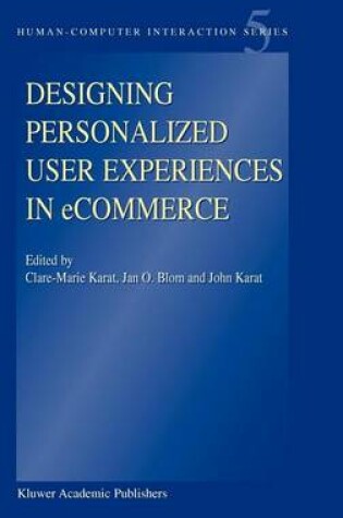 Cover of Designing Personalized User Experiences in Ecommerce. Human-Computer Interaction Studies