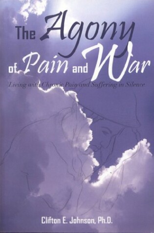 Cover of The Agony of Pain & War