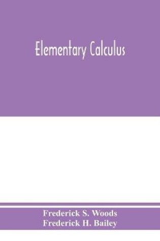 Cover of Elementary calculus