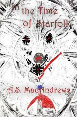 Cover of In the Time of Starfolk