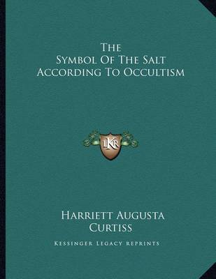 Book cover for The Symbol of the Salt According to Occultism