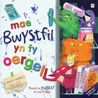 Book cover for Mae Bwystfil yn fy Oergell! / There's a Monster in My Fridge!