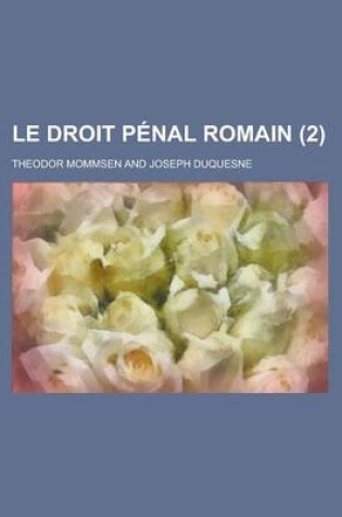 Cover of Le Droit Penal Romain (2)
