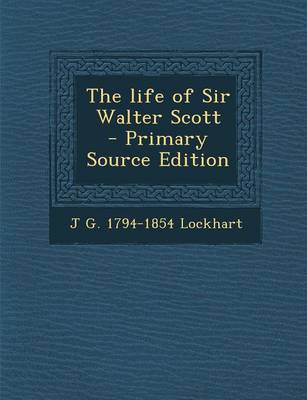 Book cover for The Life of Sir Walter Scott