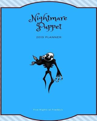 Book cover for Nightmare Puppet 2019 Planner Five Nights at Freddy's