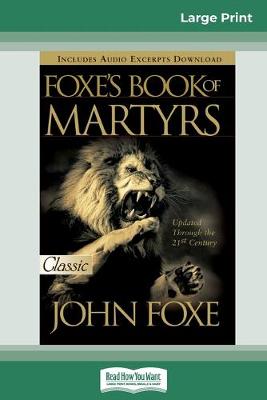 Book cover for Foxes Book of Martyrs (16pt Large Print Edition)