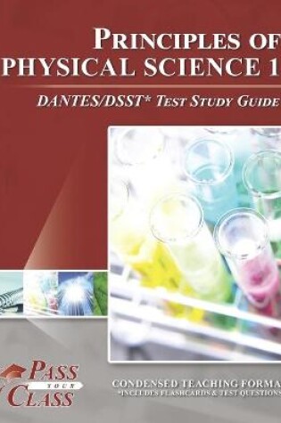 Cover of Principles of Physical Science I DANTES/DSST Test Study Guide
