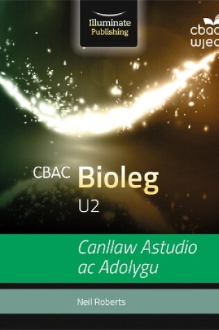 Cover of CBAC U2 Bioleg Canllaw Astudio ac Adolygu