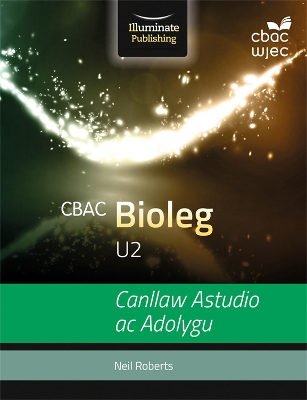 Book cover for CBAC U2 Bioleg Canllaw Astudio ac Adolygu
