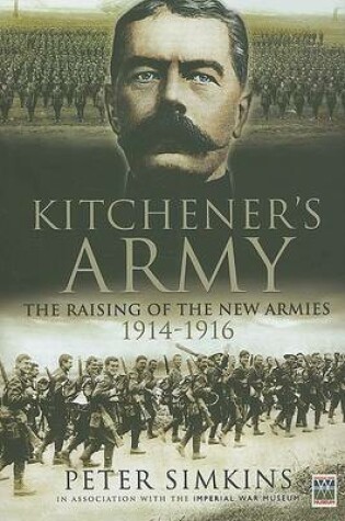 Cover of Kitchener's Army: The Raising of the New Armies 1914-1916