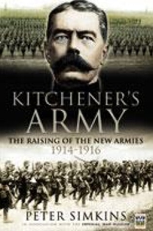 Cover of Kitchener's Army: The Raising of the New Armies 1914-1916