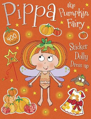 Book cover for Pippa the Pumpkin Fairy Sticker Dolly Dress Up