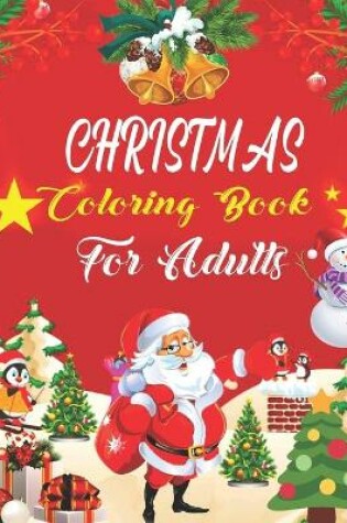 Cover of Christmas Coloring Book For Adults