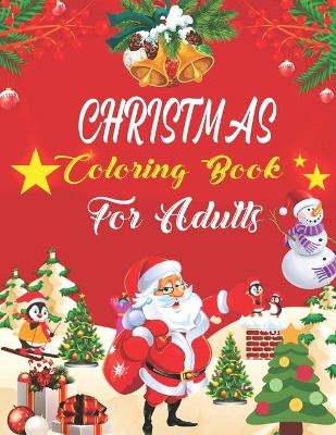 Book cover for Christmas Coloring Book For Adults