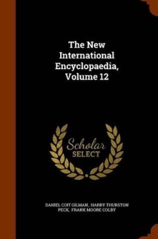 Cover of The New International Encyclopaedia, Volume 12