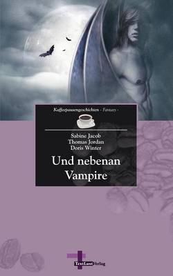 Book cover for Und Nebenan Vampire