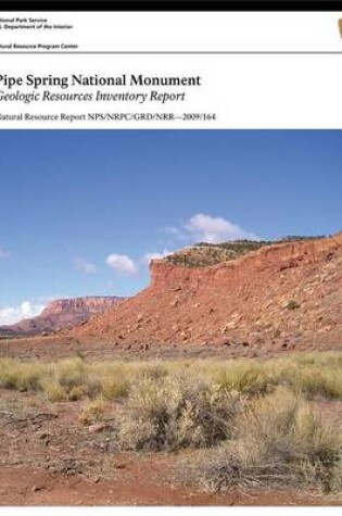 Cover of Pipe Spring National Monument Geologic Resources Inventory Report