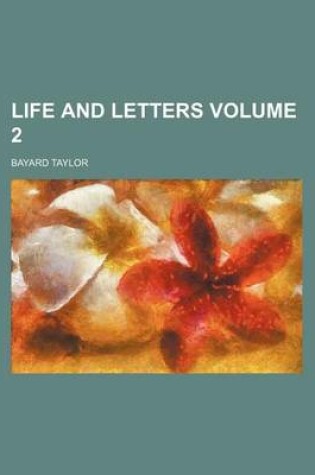 Cover of Life and Letters Volume 2